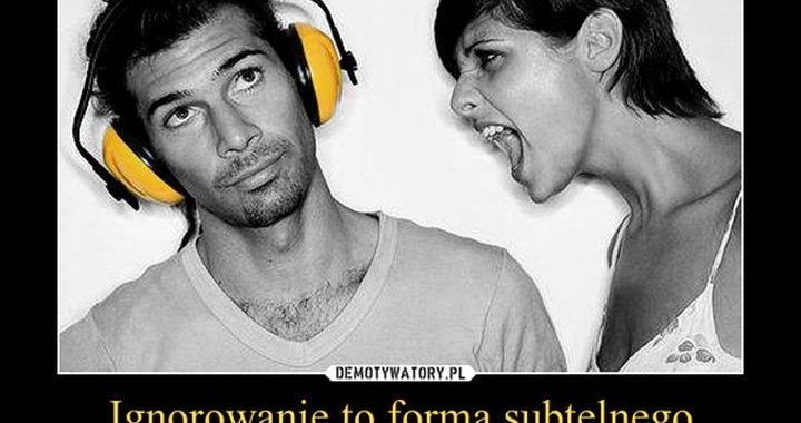 Jak radzić sobie, gdy jesteśmy ignorowani przez drugą osobę?