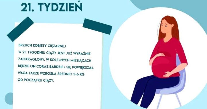 21. tydzień ciąży: jak rośnie dziecko i co możesz odczuwać