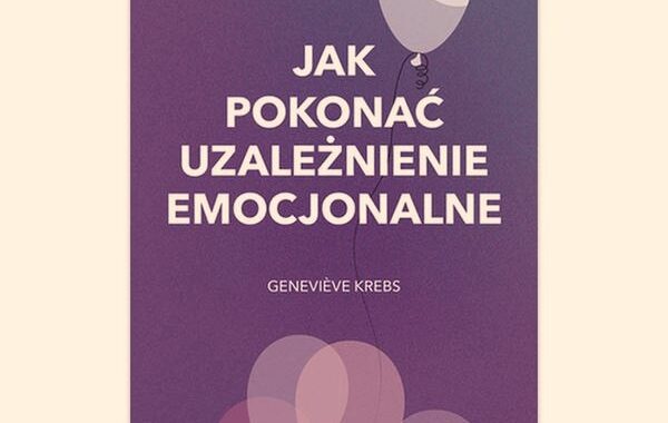 Jak wyleczyć się z miłości? Prawdziwe uczucie czy emocjonalne uzależnienie