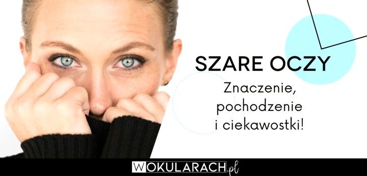 Jaki kolor włosów pasuje do szarych oczu? Odcienie, które podkreślą spojrzenie